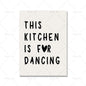 Kitchen Quote Wall Decor Black Beige This Kitchen Is for Dancing Wall Art Posters Shop Cafe Room Decor Canvas Painting Prints